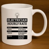 Electrician Hourly Rate Funny Electrical Engineer 11oz C Handle Ceramic Mug