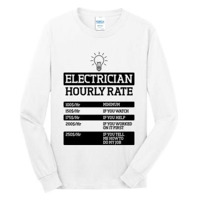 Electrician Hourly Rate Funny Electrical Engineer Tall Long Sleeve T-Shirt