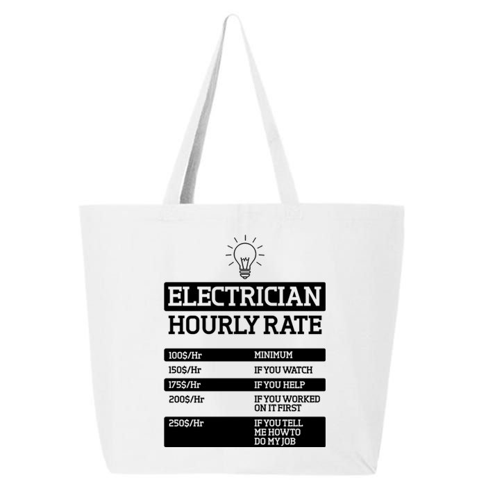 Electrician Hourly Rate Funny Electrical Engineer 25L Jumbo Tote