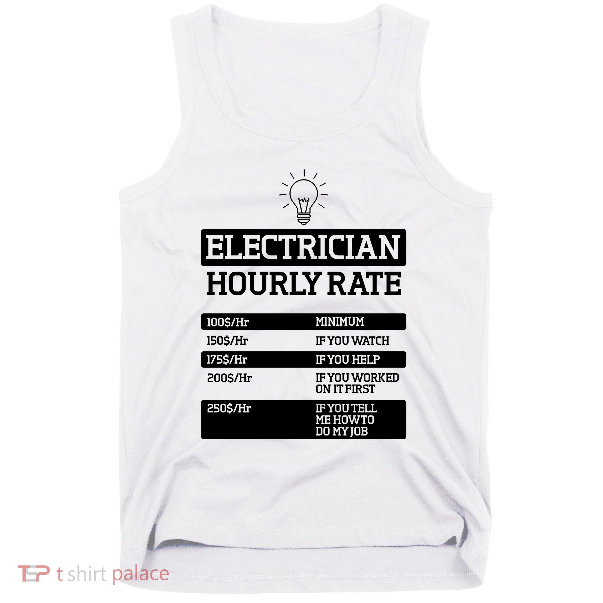 Electrician Hourly Rate Funny Electrical Engineer Tank Top