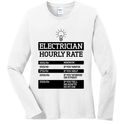 Electrician Hourly Rate Funny Electrical Engineer Ladies Long Sleeve Shirt