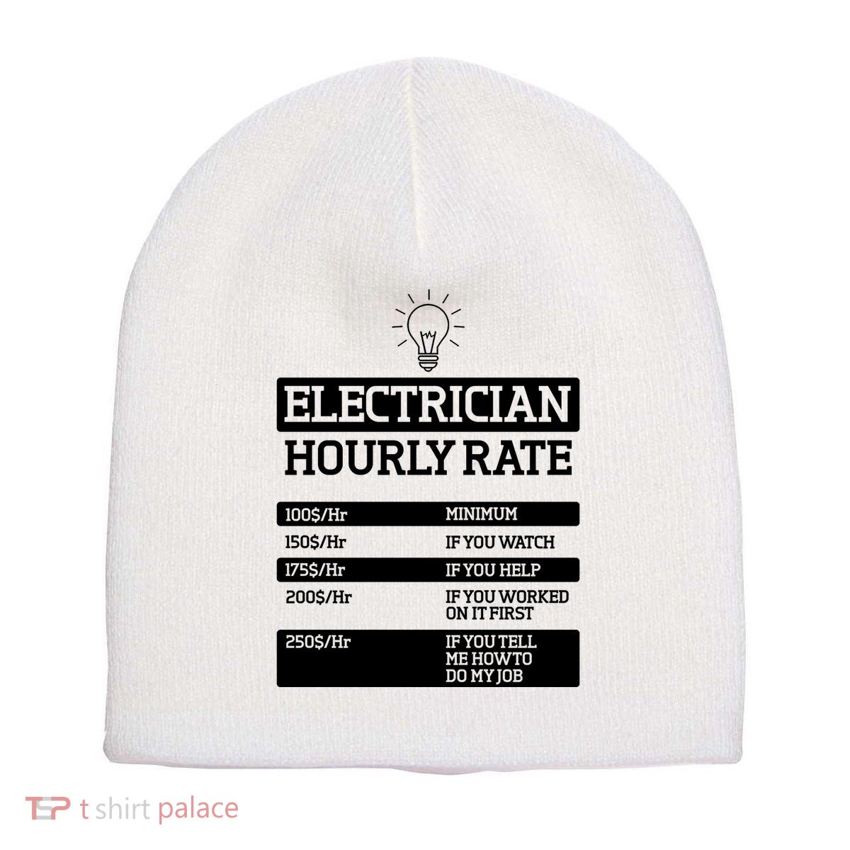 Electrician Hourly Rate Funny Electrical Engineer Short Acrylic Beanie