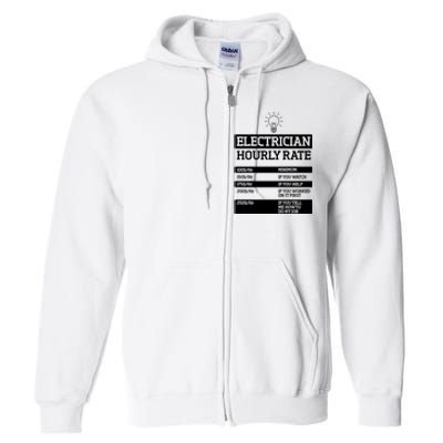 Electrician Hourly Rate Funny Electrical Engineer Full Zip Hoodie