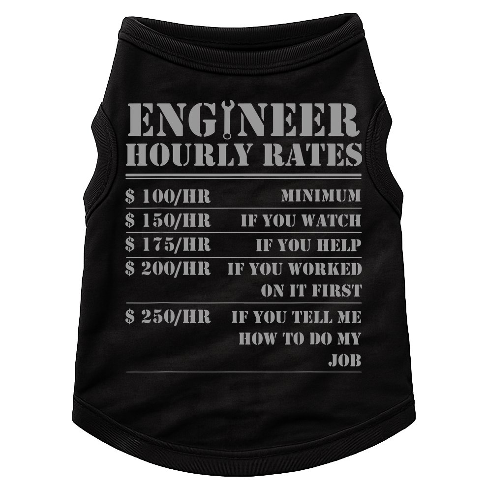 Engineer Hourly Rate Funny Engineering Mechanical Civil Gift Doggie Tank