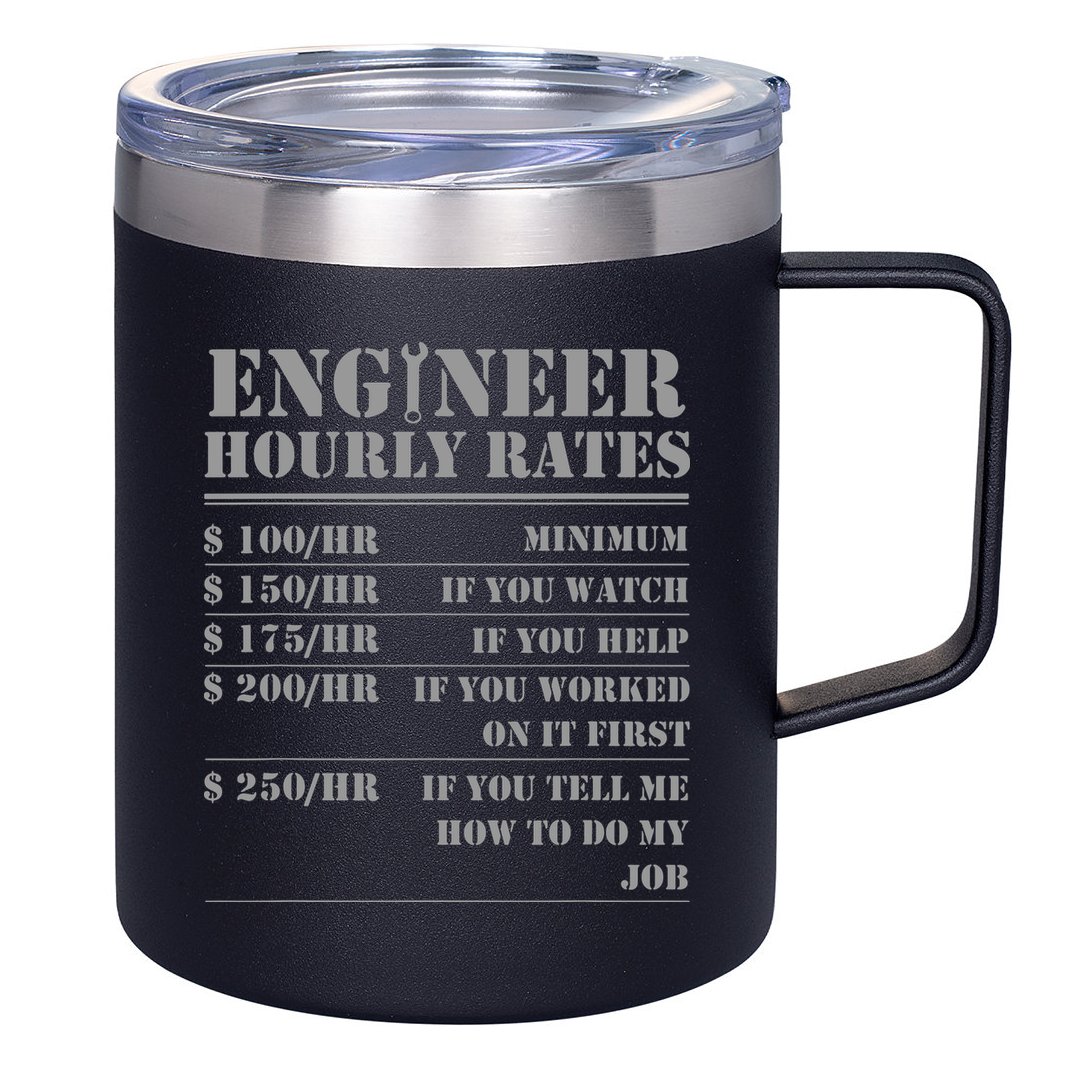Engineer Hourly Rate Funny Engineering Mechanical Civil Gift 12oz Stainless Steel Coffee Mug