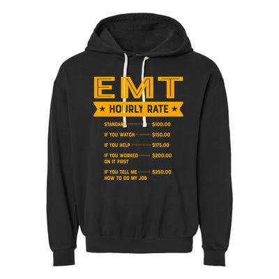Emt Hourly Rate Labour Day Paramedic Workers Day Gift Garment-Dyed Fleece Hoodie