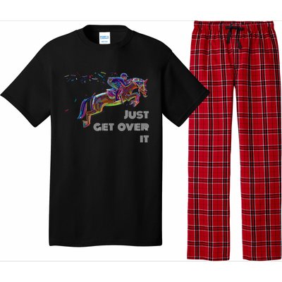 English Horse Show Jumping Just Get Over It Meaningful Gift Pajama Set