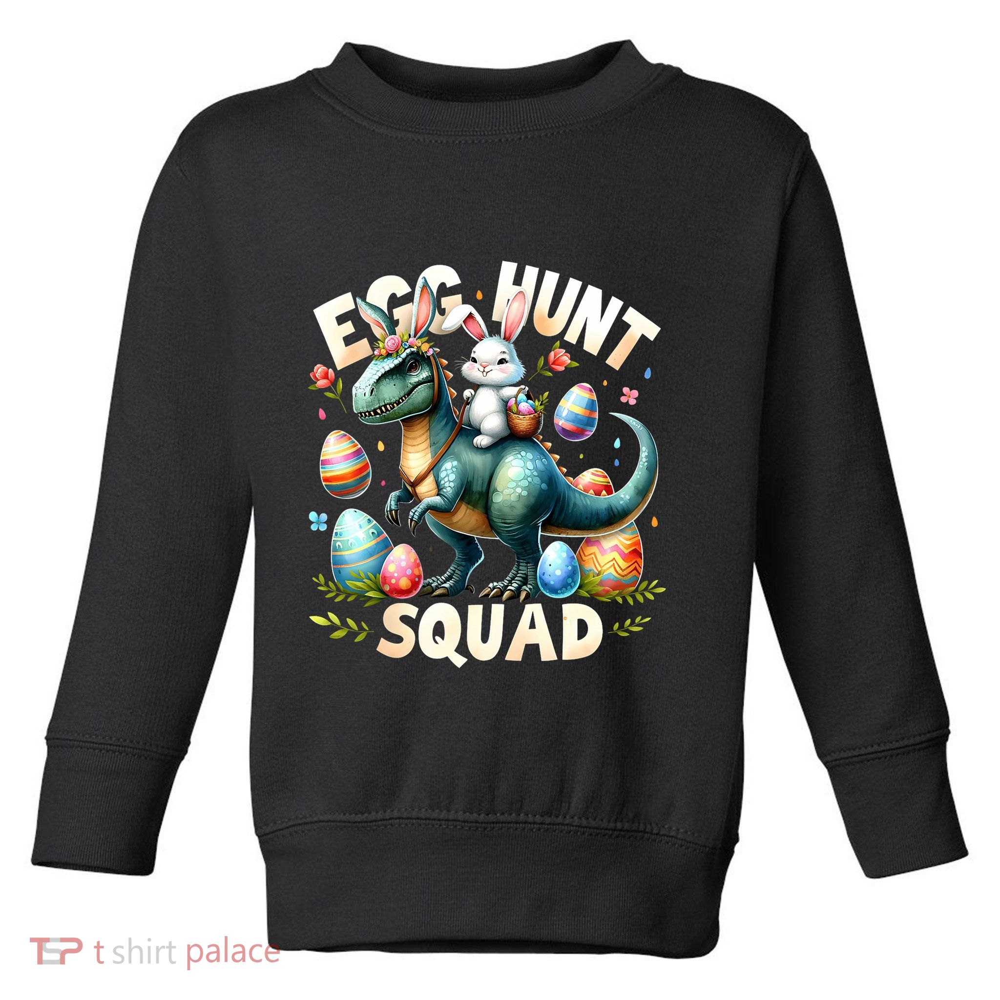 Egg Hunt Squad Bunny Dinosaur Easter Day Bunny Egg Hunt Toddler Sweatshirt