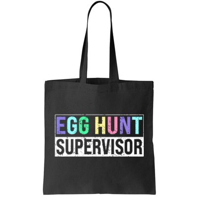 Egg Hunt Supervisor Egg Hunting Party Mom Dad Adult Easter Tote Bag