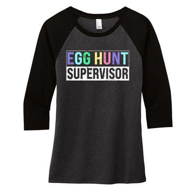 Egg Hunt Supervisor Egg Hunting Party Mom Dad Adult Easter Women's Tri-Blend 3/4-Sleeve Raglan Shirt