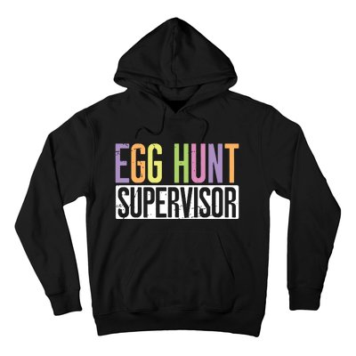 Egg Hunt Supervisor Egg Hunting Party Mom Dad Adult Easter Hoodie