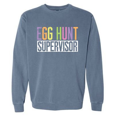 Egg Hunt Supervisor Egg Hunting Party Mom Dad Adult Easter Garment-Dyed Sweatshirt