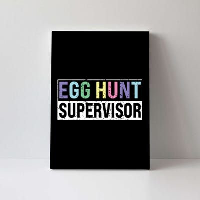 Egg Hunt Supervisor Egg Hunting Party Mom Dad Adult Easter Canvas