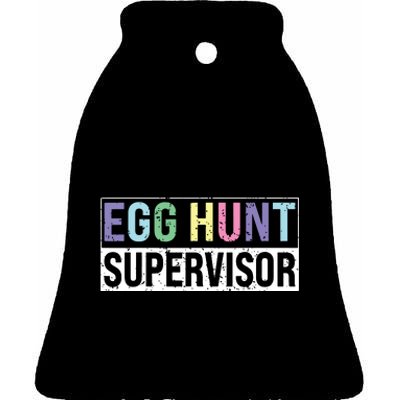 Egg Hunt Supervisor Egg Hunting Party Mom Dad Adult Easter Ceramic Bell Ornament