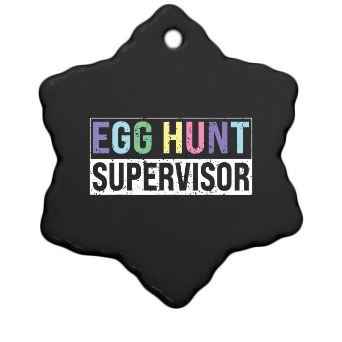 Egg Hunt Supervisor Egg Hunting Party Mom Dad Adult Easter Ceramic Star Ornament