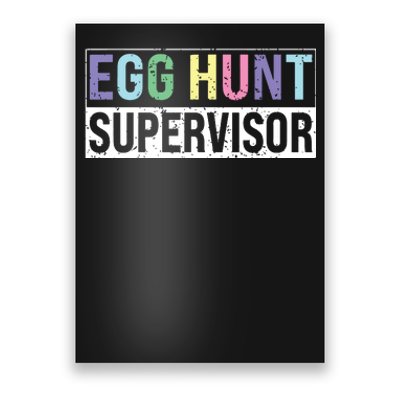 Egg Hunt Supervisor Egg Hunting Party Mom Dad Adult Easter Poster