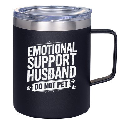 Emotional Husband Support Do Not Pet Funny Husband Humor 12oz Stainless Steel Coffee Mug