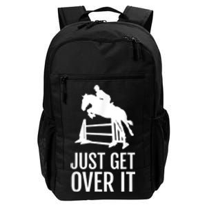 Equestrian Horse Show Jumping Just Get Over It Daily Commute Backpack