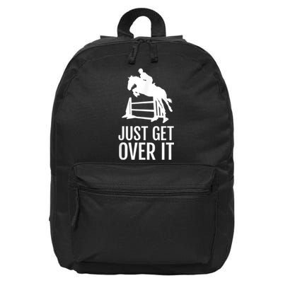 Equestrian Horse Show Jumping Just Get Over It 16 in Basic Backpack