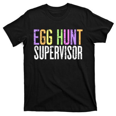 Egg Hunt Supervisor T-Shirt