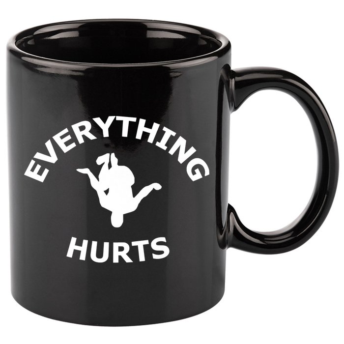 Everything Hurts Team 11oz C Handle Ceramic Mug