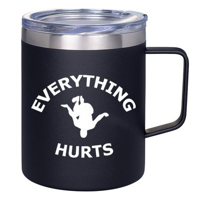 Everything Hurts Team 12oz Stainless Steel Coffee Mug