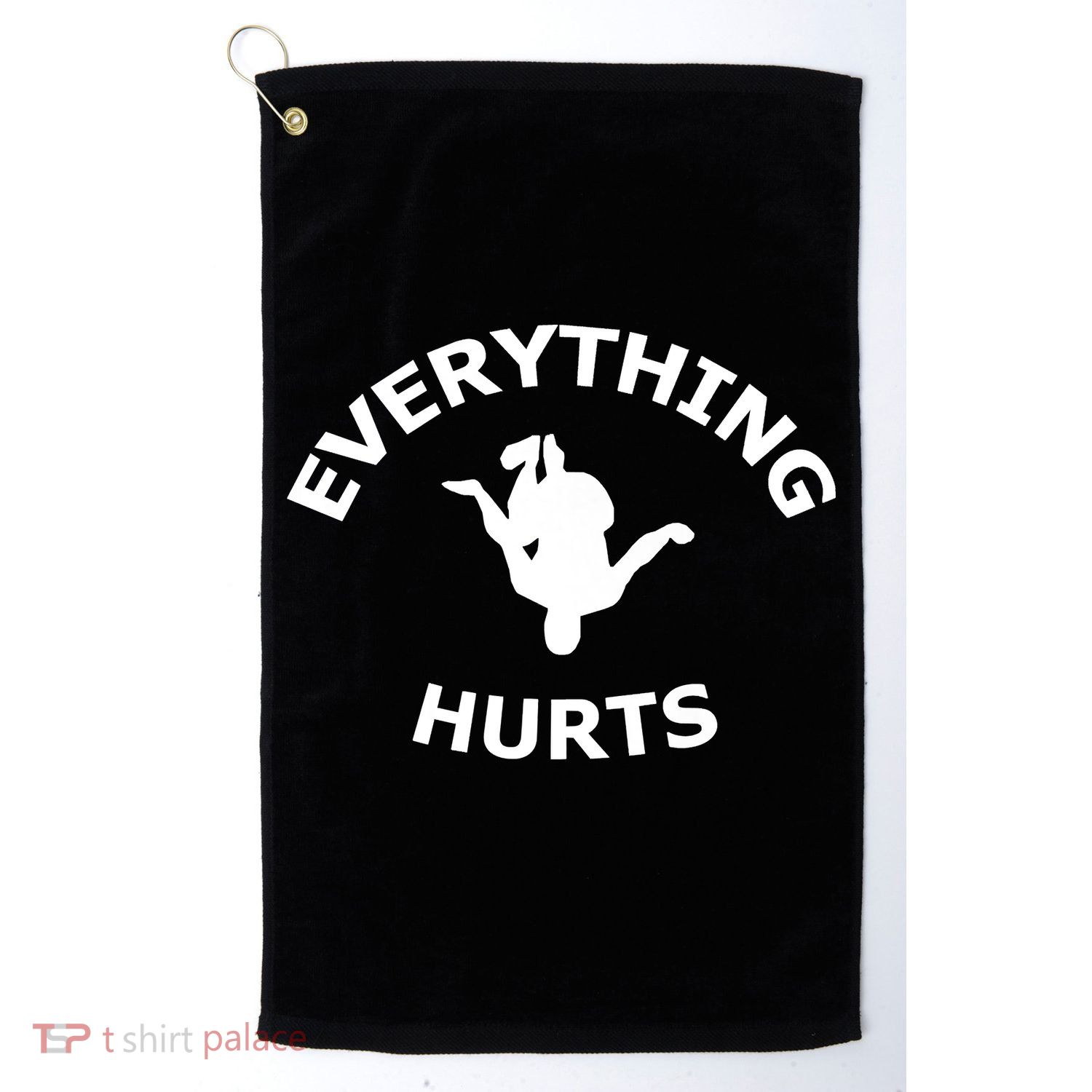 Everything Hurts Team Golf Towel