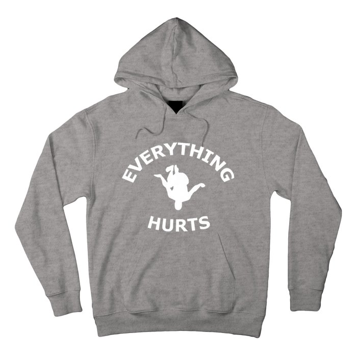 Everything Hurts Team Hoodie