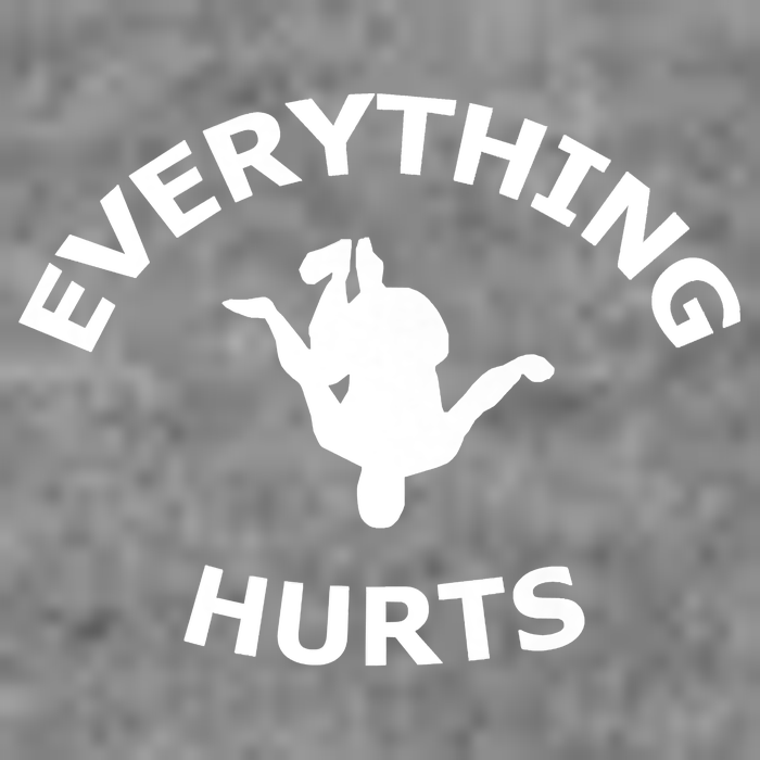 Everything Hurts Team Sweatshirt