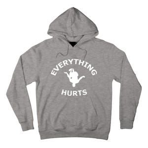 Everything Hurts Team Tall Hoodie