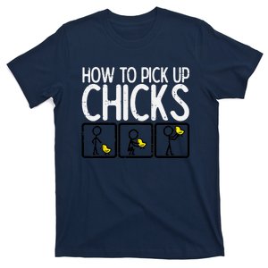 Easter How To Pick Up Chicks Funny Farm Farmer T-Shirt