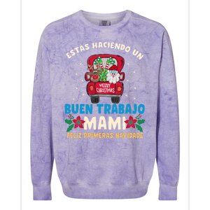 Estas Haciendo Un Buen Trabajo Mami Colorblast Crewneck Sweatshirt