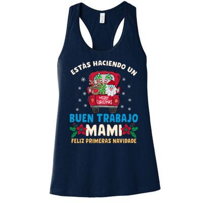 Estas Haciendo Un Buen Trabajo Mami Women's Racerback Tank