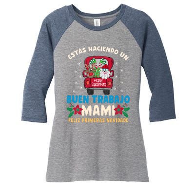 Estas Haciendo Un Buen Trabajo Mami Women's Tri-Blend 3/4-Sleeve Raglan Shirt