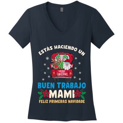 Estas Haciendo Un Buen Trabajo Mami Women's V-Neck T-Shirt