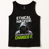 Ethical Hacker Your Password Is Too Short So I Changed It Tank Top