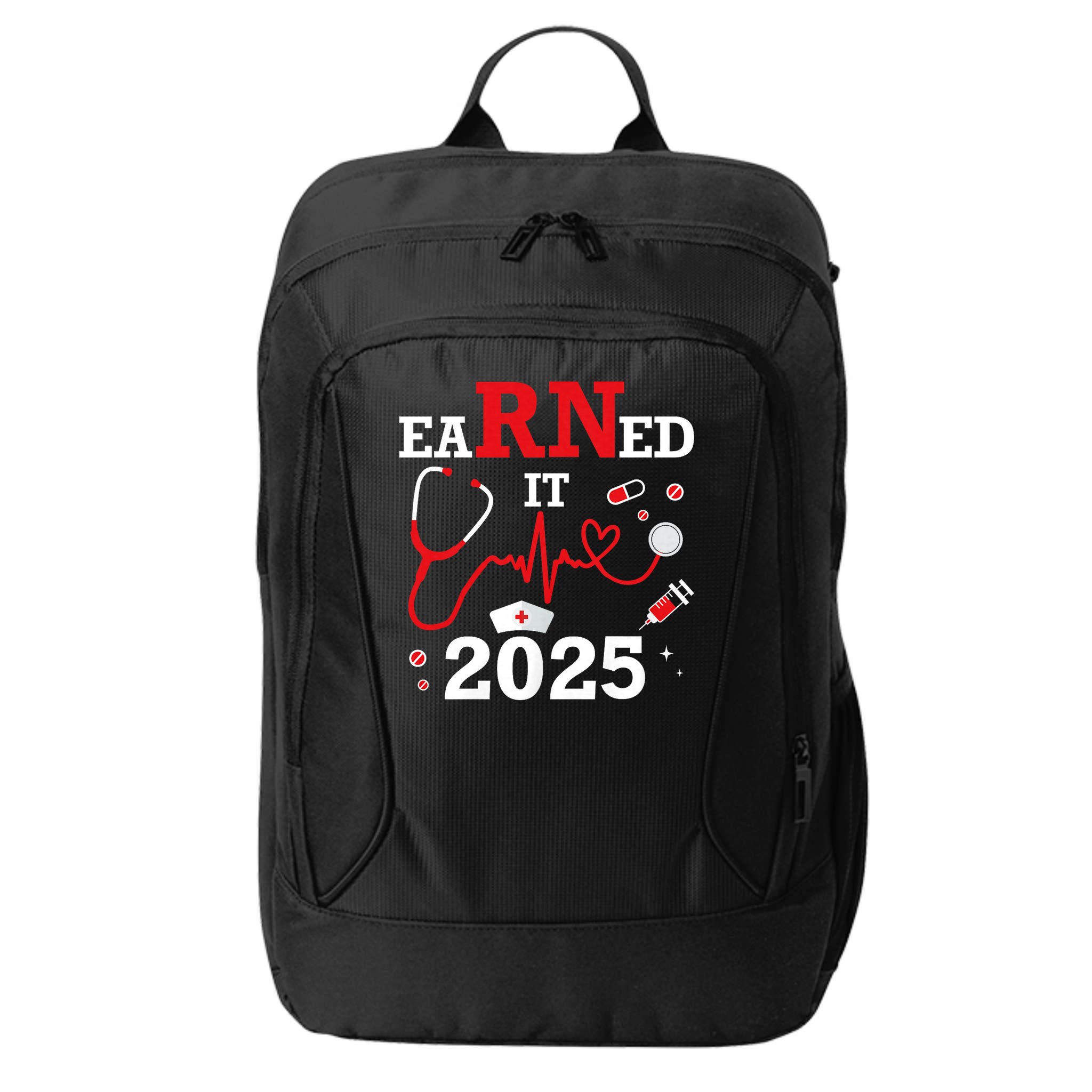Earned it 2025 for nurse graduation or RN LPN class of City Backpack