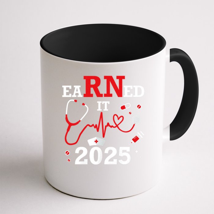 Earned it 2025 for nurse graduation or RN LPN class of Mug