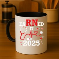 Earned it 2025 for nurse graduation or RN LPN class of Mug