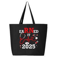 Earned it 2025 for nurse graduation or RN LPN class of 25L Jumbo Tote