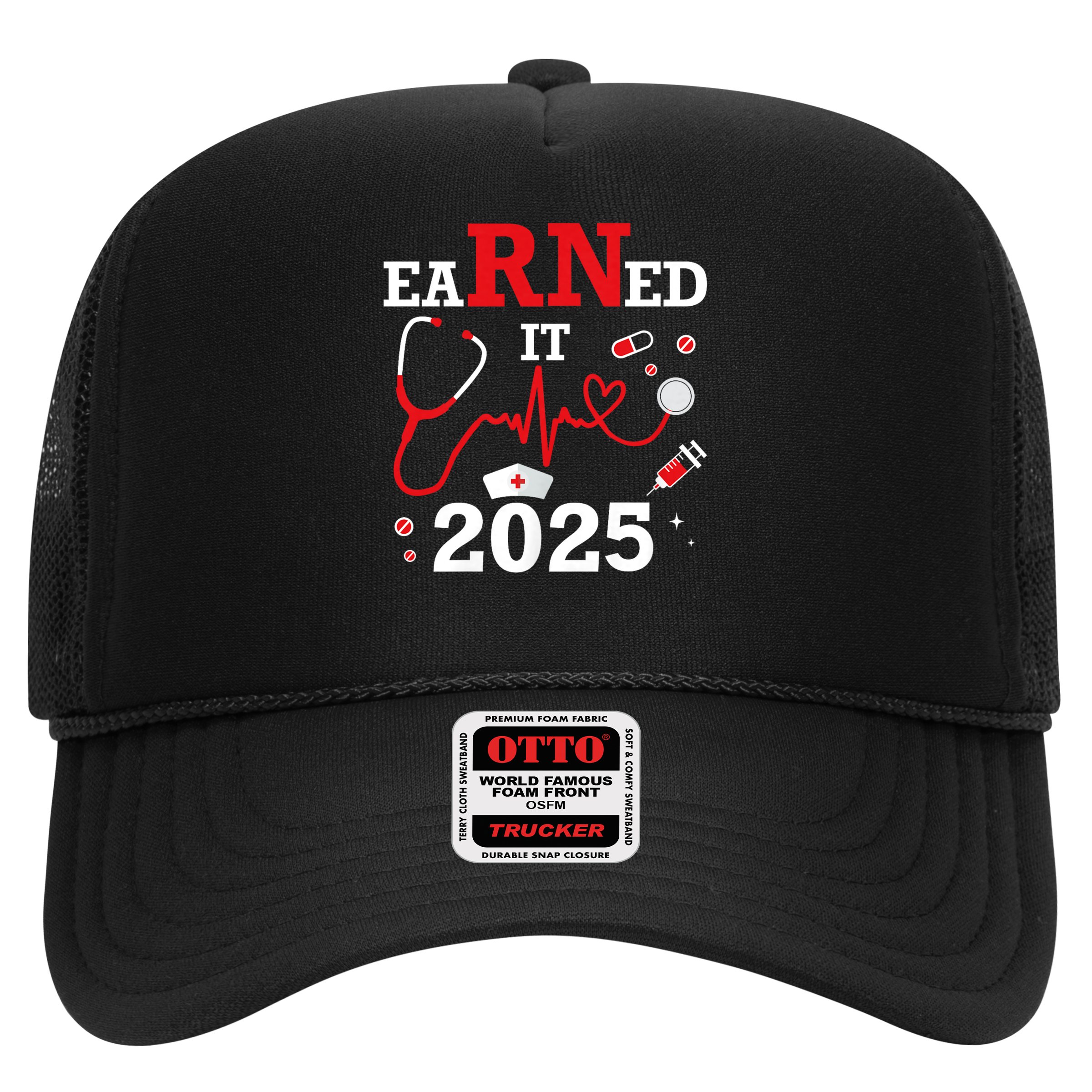 Earned it 2025 for nurse graduation or RN LPN class of Hat