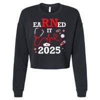 Earned it 2025 for nurse graduation or RN LPN class of Cropped Pullover Crew