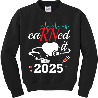 Earned It 2025 RN Nurse Nursing Graduation Gift Kids Sweatshirt