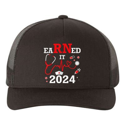 Earned It 2024 For Nurse Graduation or RN LPN Class Of 2024 Yupoong Adult 5-Panel Trucker Hat