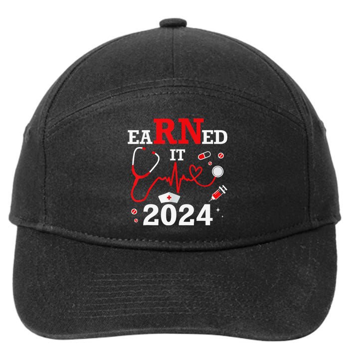 Earned It 2024 For Nurse Graduation or RN LPN Class Of 2024 7-Panel Snapback Hat