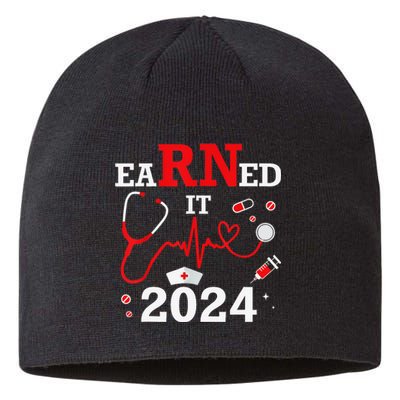 Earned It 2024 For Nurse Graduation or RN LPN Class Of 2024 Sustainable Beanie