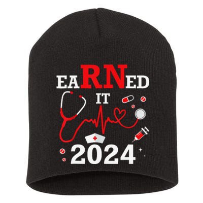 Earned It 2024 For Nurse Graduation or RN LPN Class Of 2024 Short Acrylic Beanie