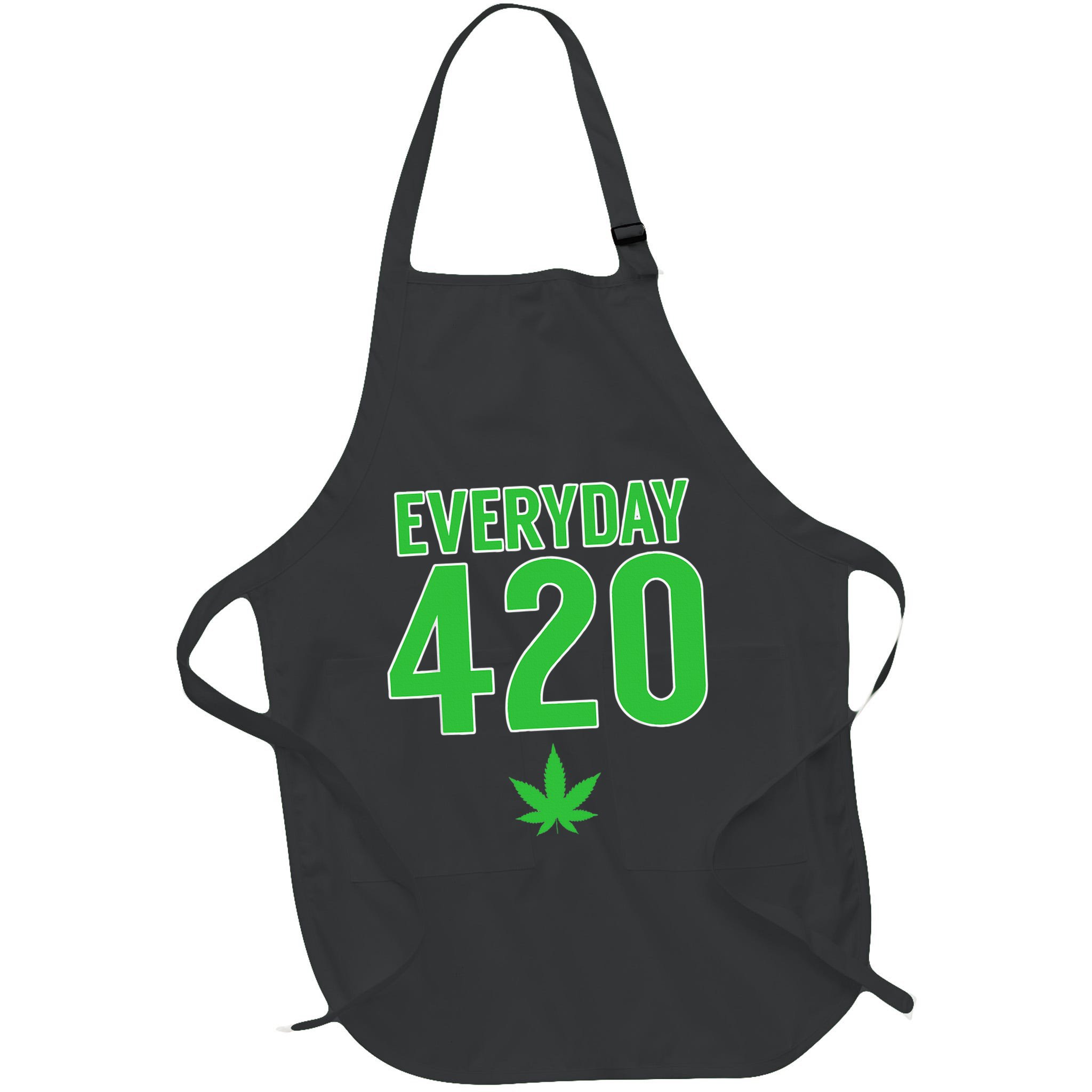 Everyday Is 420 420 Party April 20th Weed Marijuana Apron