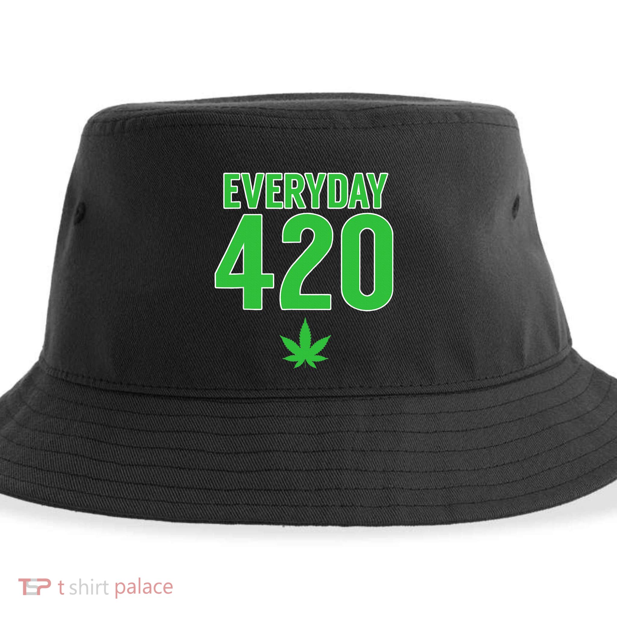 Everyday Is 420 420 Party April 20th Weed Marijuana Sustainable Bucket Hat