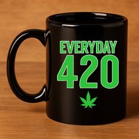 Everyday Is 420 420 Party April 20th Weed Marijuana 11oz C Handle Ceramic Mug